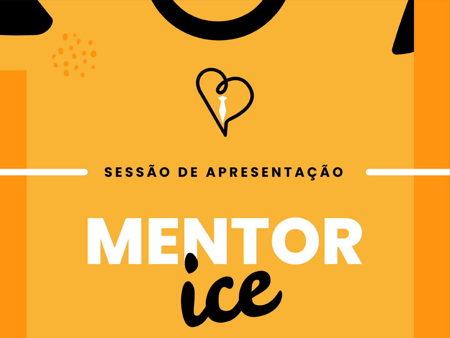 Sessão de apresentação do Mentor ICE
